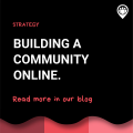 Building a community online