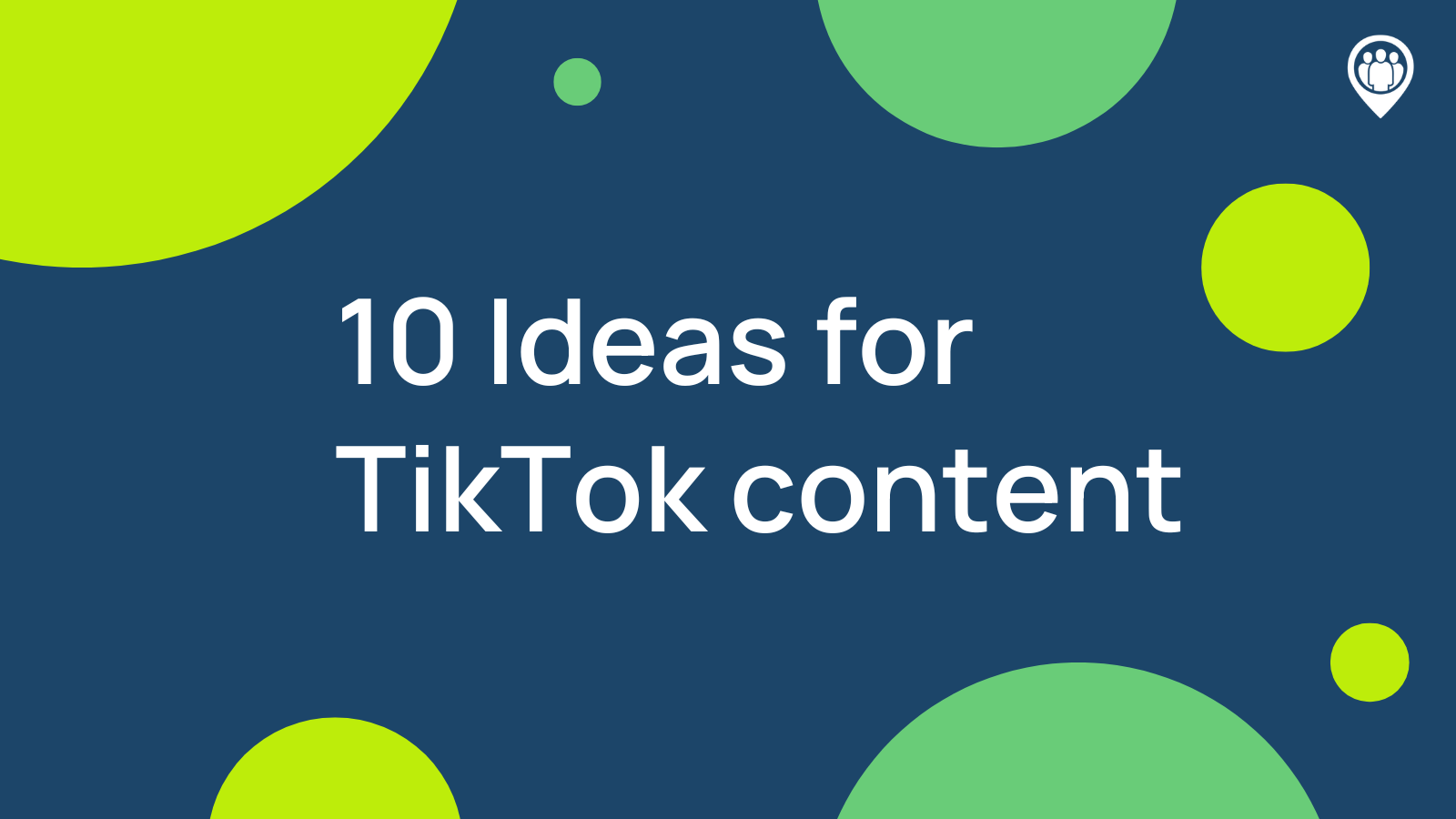 10-ideas-for-tiktok-content-locowise-blog