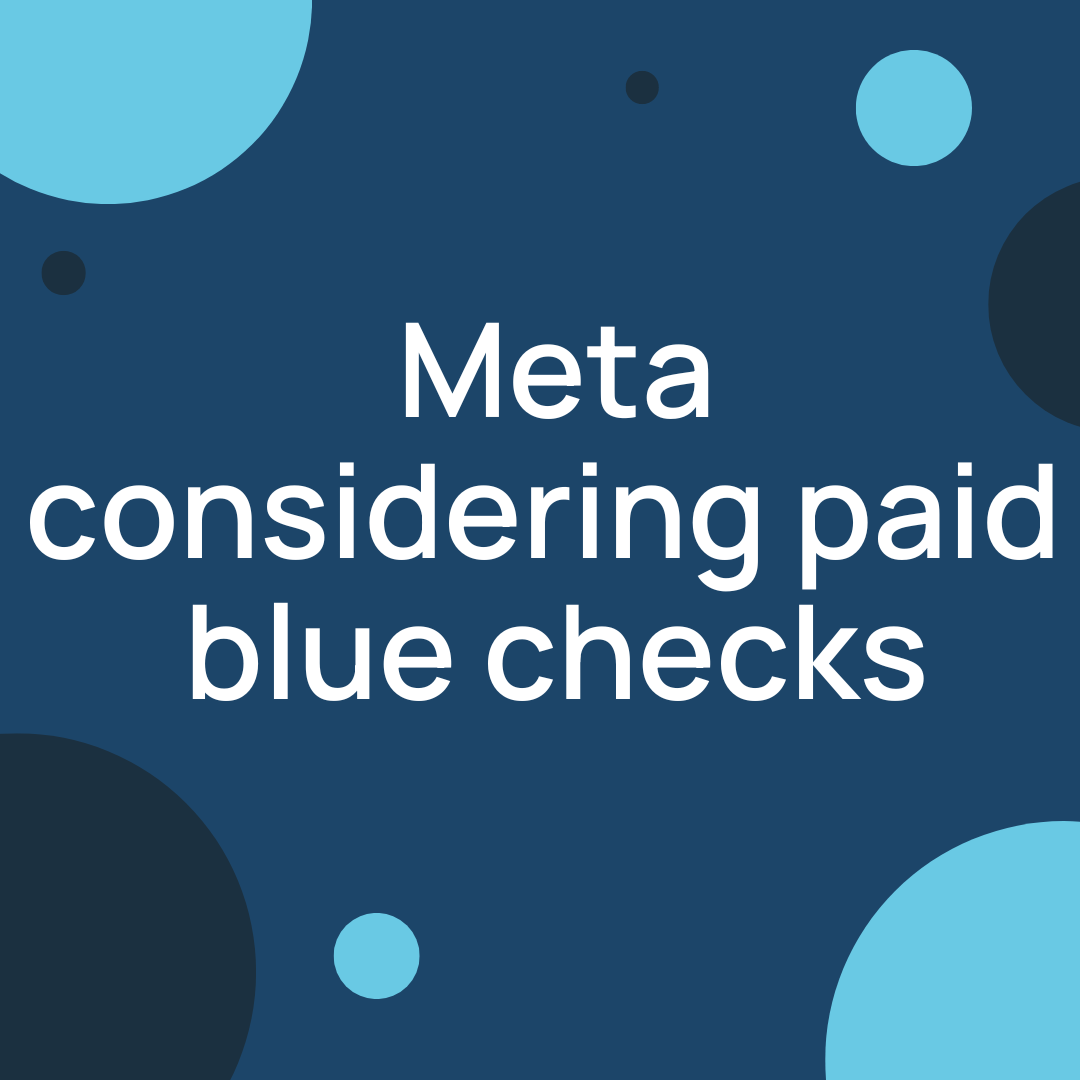 Meta considers paid blue checks - Locowise Blog