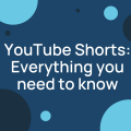 YouTube Shorts: Everything You Need To Know