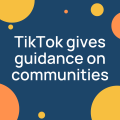 TikTok provides advice on growing reach through communities