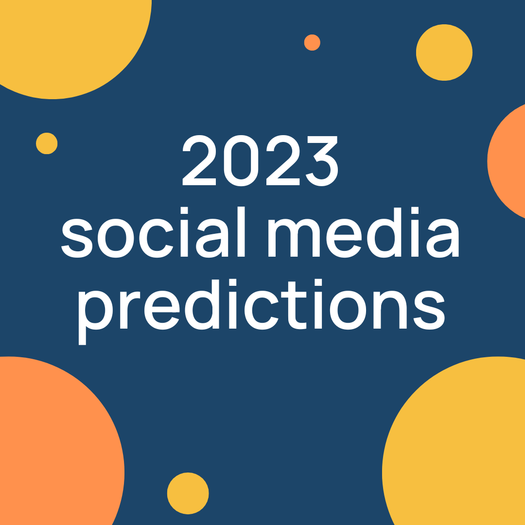 2023 Social Media Predictions Locowise Blog
