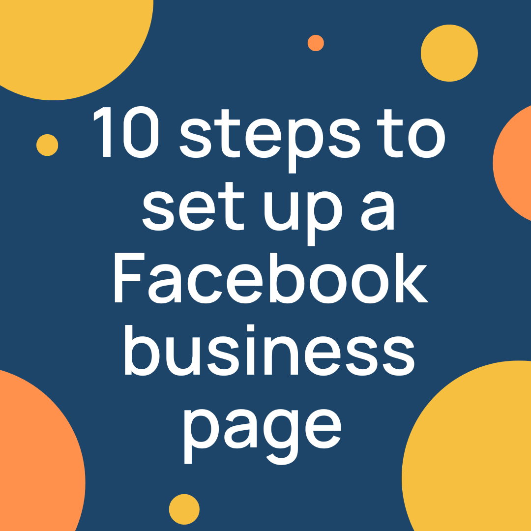 10-steps-to-successfully-launch-a-new-facebook-page-for-your-business