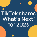 TikTok shares what's next for 2023