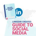 LinkedIn creates guide for social media managers and professionals