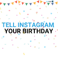 Tell instagram your birthday