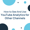 Youtube analytics for other channels