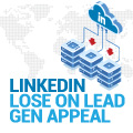 LinkedIn Lose On Lead Gen Appeal
