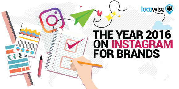 The Year 2016 On Instagram For Brands