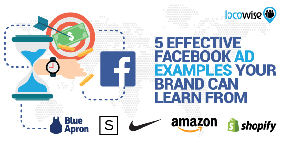 5 Effective Facebook Ad Examples Your Brand Can Learn From