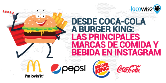Desde Coca-Cola a Burger King: Las Principales Marcas de Comida y Bebida en Instagram