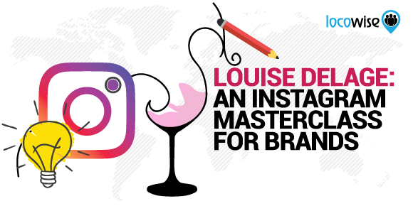 Louise Delage: An Instagram Masterclass For Brands
