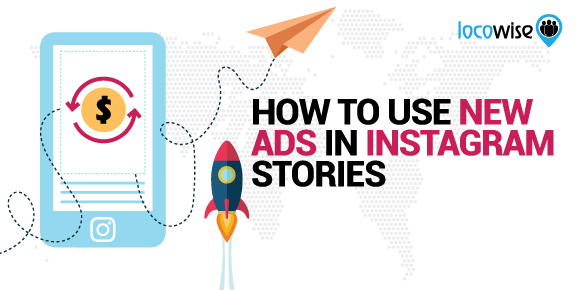 How To Use New Ads In Instagram Stories