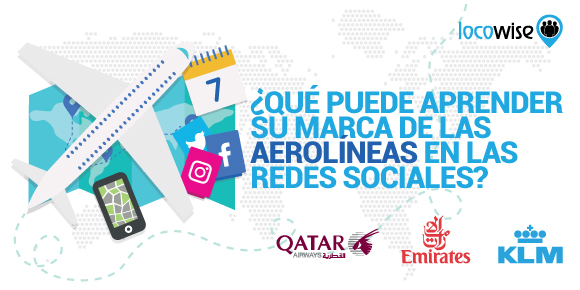 ¿Qué puede aprender su marca de las Aerolíneas en las Redes Sociales?