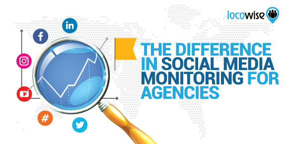 The Difference In Social Media Monitoring For Agencies