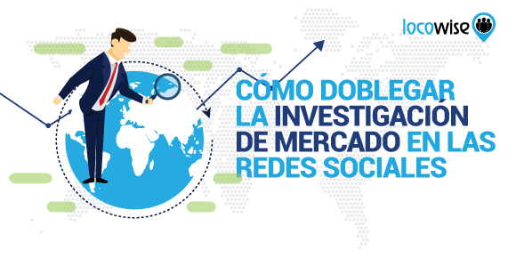 Cómo Doblegar la Investigación de Mercado En las Redes Sociales