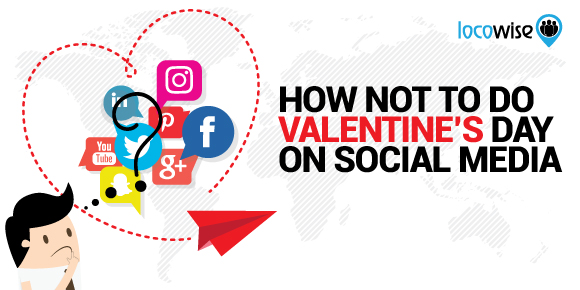 How Not to Do Valentine’s Day on Social Media