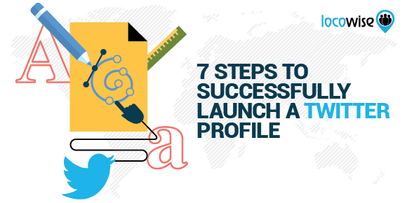 7 Steps To Successfully Launch A Twitter Profile