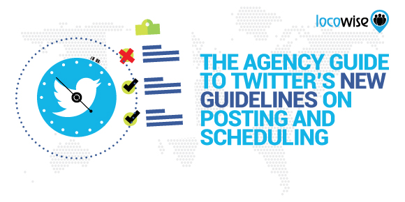 The Agency Guide To Twitter's New Guidelines On Posting And Scheduling